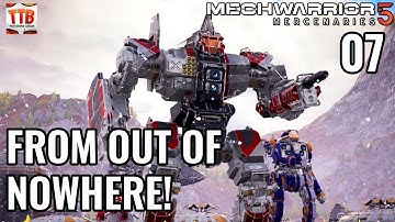 THOSE SPAWNS ARE KILLING ME! - E07 - Mechwarrior 5: Mercenaries - MW5 - Full Campaign Playthrough