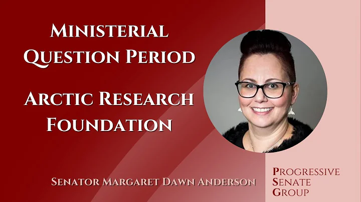 Senator Anderson asks Minister Murray about the Arctic Research Foundation - March 7, 2023 (English)