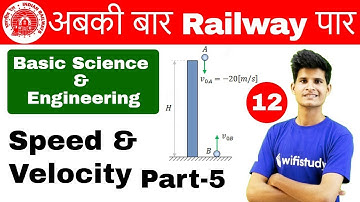 9:00 AM - RRB ALP CBT-2 2018 | Basic Science and Engineering By Neeraj Sir | Speed & Velocity