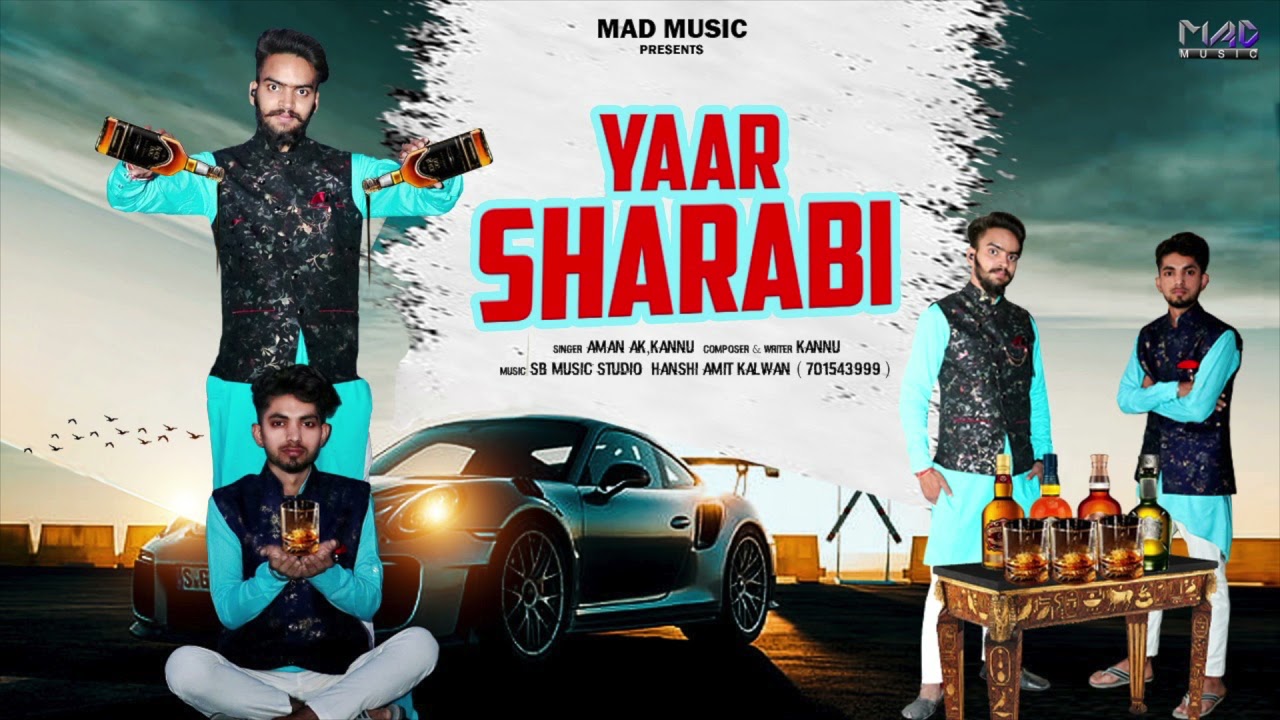 Yaar sharabi || Aman AK || Kannu g | Haryanvi Songs 2021 |  Haryanvi Dj Songs  | Mad Music Films