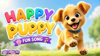 Happy Puppy Song ๐ถ | Cute Kids Song for Toddlers | Fun Nursery Rhyme