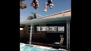 Video voorbeeld van "The Smith Street Band - Don't Fuck With Our Dreams"
