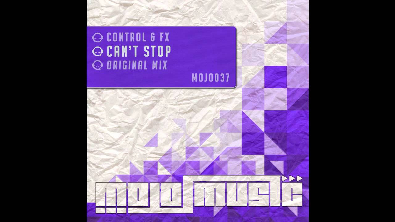 Control & FX - Can't Stop (Mojo Music) auf YouTube ansehen Control & FX - Can't Stop (Mojo Music) auf YouTube ansehen