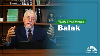 Weekly Torah Portion – Balak – Joseph Shulam