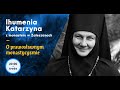 Prawosławny monastycyzm - ihumenia Katarzyna z monasteru w Zaleszanach