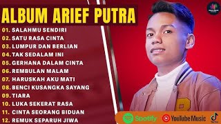 Album Arief putra salahmu sendiri full album