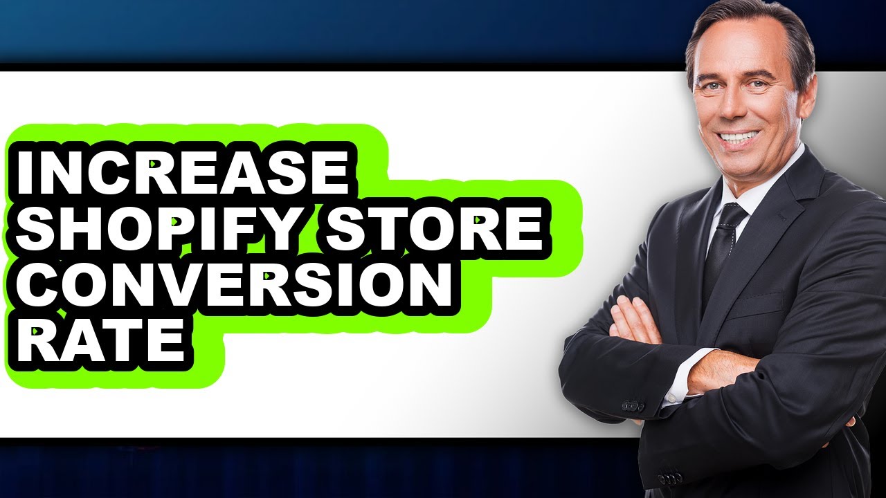 How to Increase Shopify Store Conversion Rate (updated) - YouTube