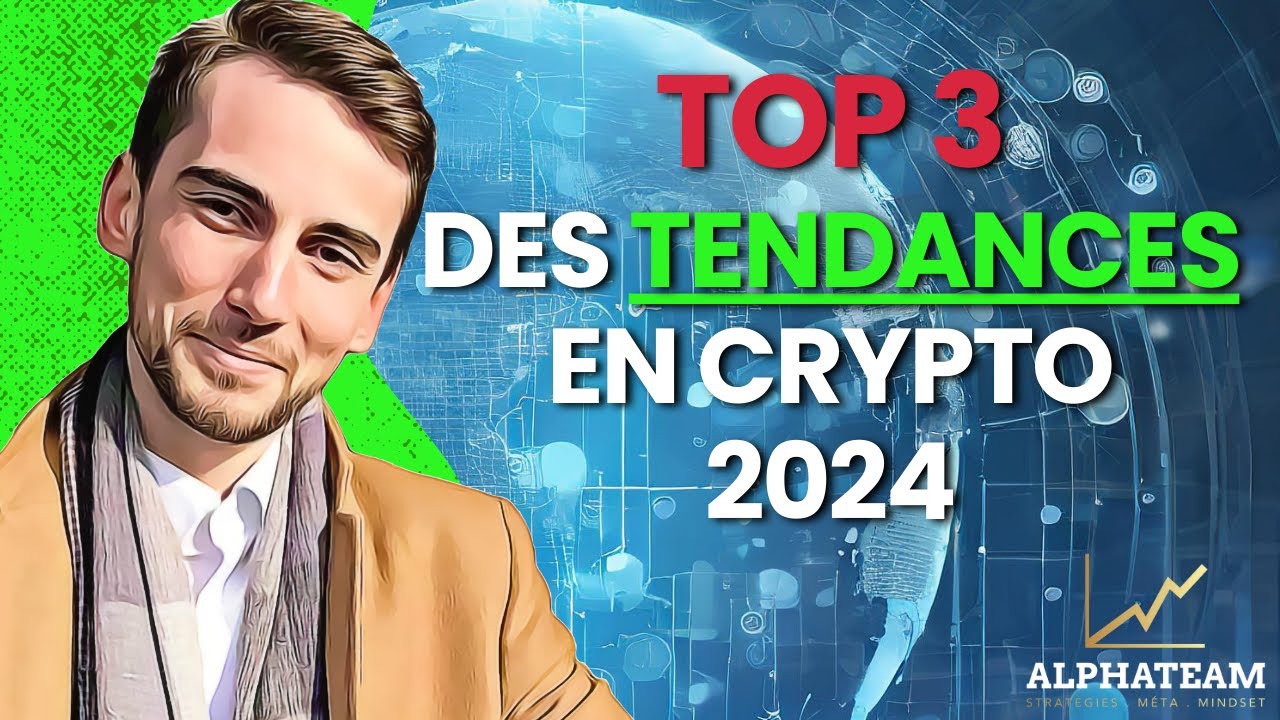 Top 3 des meilleures tendances crypto pour début 2024