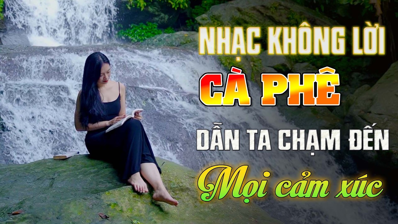 🍷 Trời ơi, quá sang! Nhạc không lời phòng trà nghe như đang ngồi giữa trời Xuân