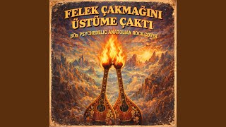 Felek Çakmağını Üstüme Çaktı (Anatolian Rock Cover)