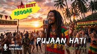 ENAK NGOPI SANTAI AMPE LARUT BAPER !! PUJAAN HATI - Kangen Band || COVER VERSI REGGAE