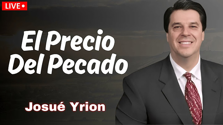 Josué Yrion | ¿Qué Pasa Cuando Pecamos? Esta Es la Dura Realidad