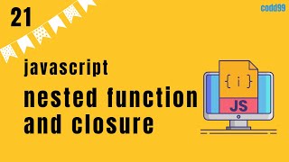 nested functions and closures | Javascript tutorial in hindi | 21