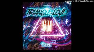 KEVU - Triangle Love (Extended Mix)