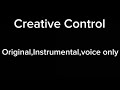 Creative Control @SMG4 song-original,instrumental,and voice only