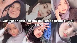 Filter Instagram Aesthetic Ala Selebgram Auto Glowing Ω Part 2