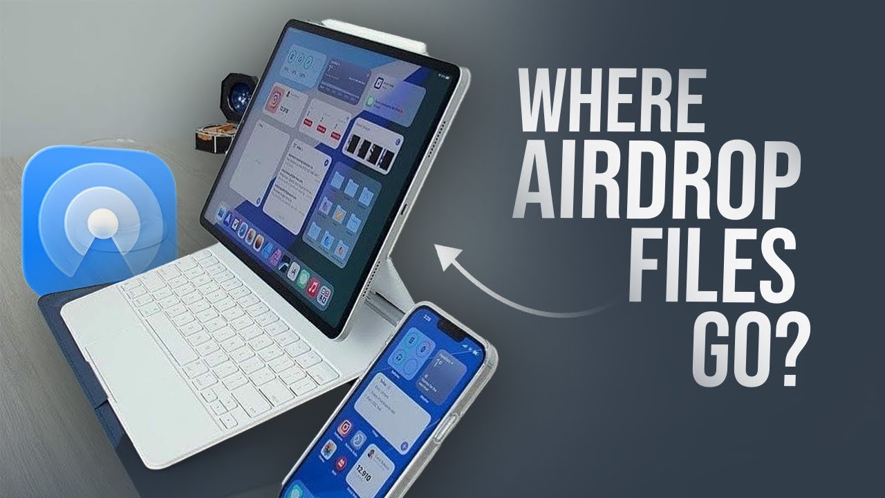 Where Does my Airdrop Files Go on my iPad? (explained) - YouTube