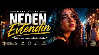 Nova Layra - Neden Evlendi̇n 
