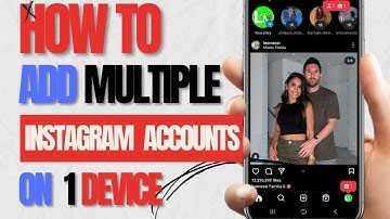 How to Add Another Instagram Account on One Device