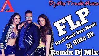 HAULI HAULI De De Pyaar De  Dj Mix Remix Dj Bittu BK Hapur