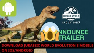 GET AND PLAY Jurassic World Evolution 3 MOBIBLE FREE ON IOS/ANDROID screenshot 4