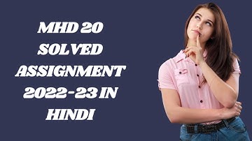 MHD 20 SOLVED ASSIGNMENT 2022-23 IN HINDI
