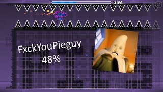 [ILL RECORD] Geometry Dash | FxckYouPieguy 48%