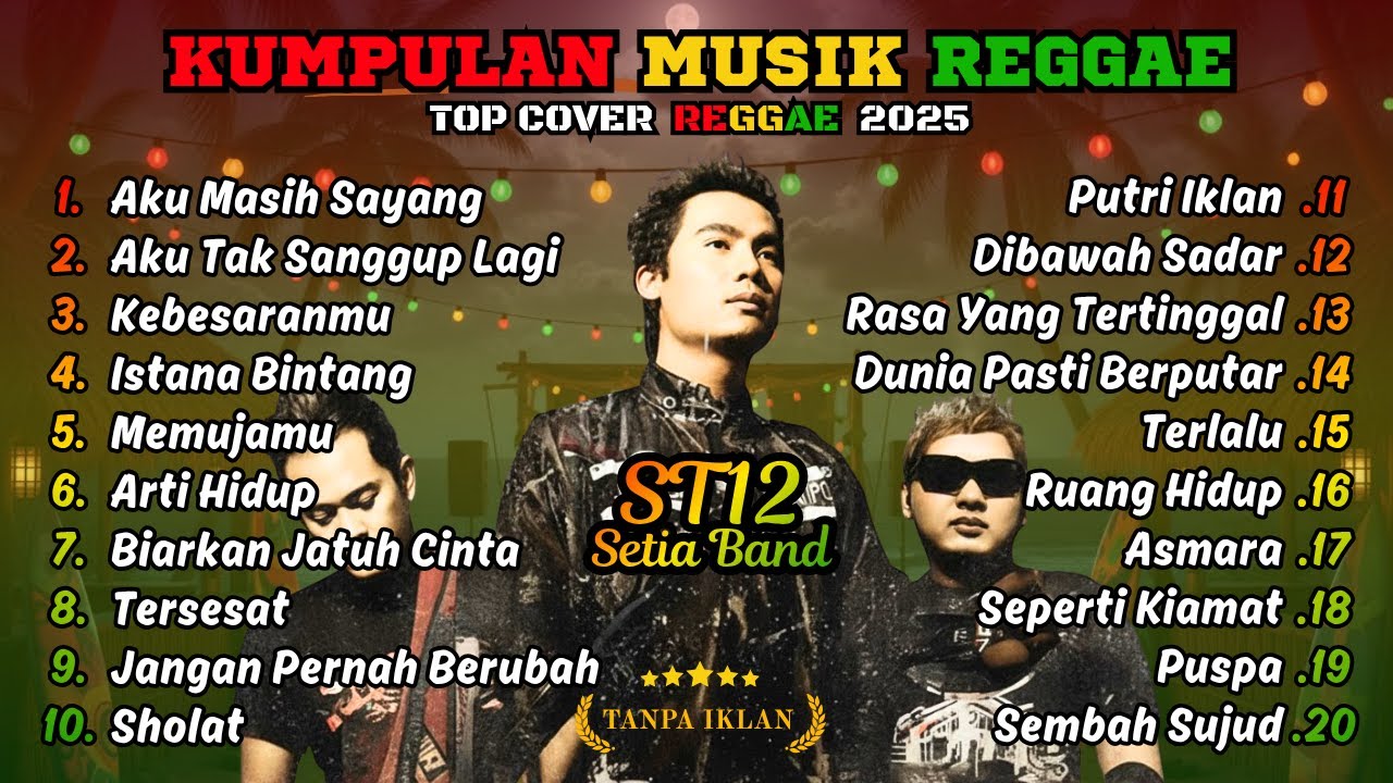Kumpulan Musik Reggae ST12 Terbaik 2025 🎸🔥 | Top Cover Reggae Full Album • Tanpa Iklan