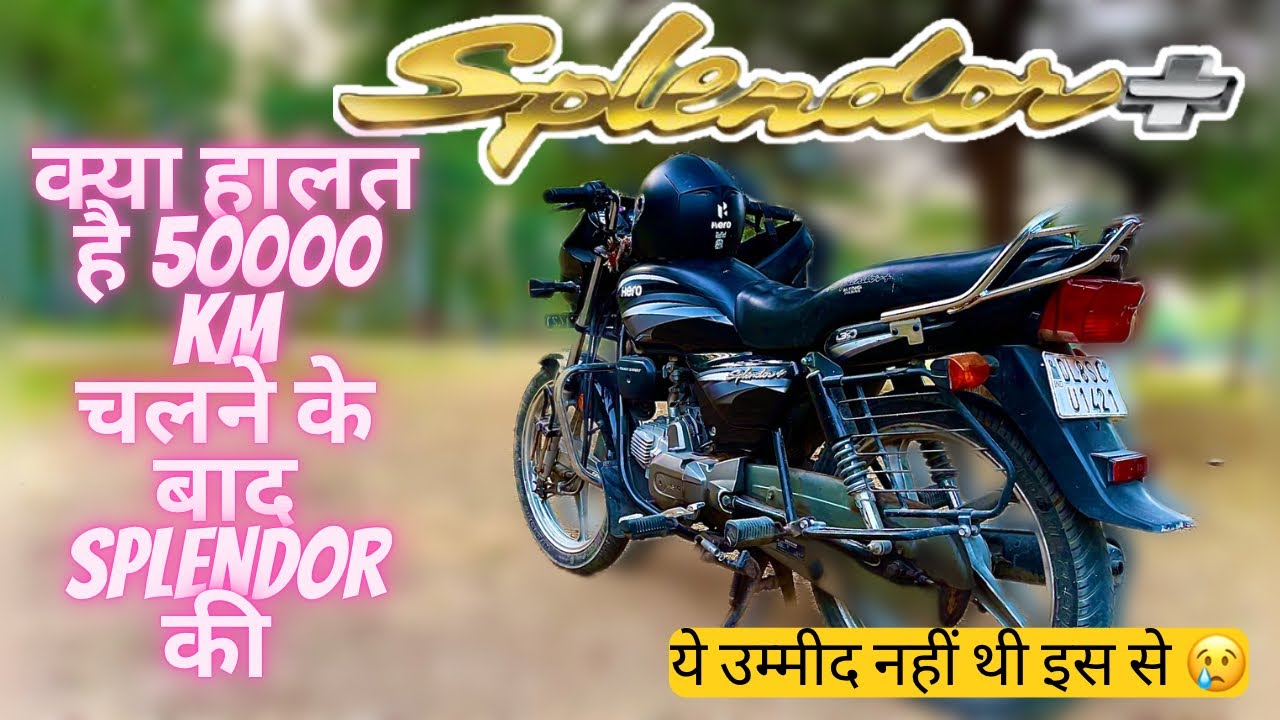 Hero Splendor + Condition After 50,000 Kms Service Report with ...
