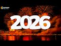 Welcome 2026 Happy New Year Hits New Year Music Collection Best Music 2026 Party Mix 