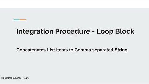How to Concatenates List Items to Comma separated String using Integration Procedure Loop Block