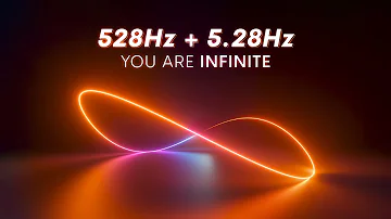 528Hz + 5.28Hz | YOU ARE INFINITE | Whole Body Cell Regeneration | Theta Binaural Brainwaves