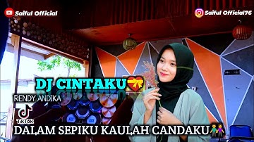 DJ DALAM SEPIKU KAULAH CANDAKU-CINTAKU RENDY ANDIKA REMIX VIRAL TIKTOK TERBARU 2022(REAL DRUM COVER