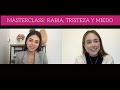 Miedo, rabia y tristeza | Masterclass con Valentina Gómez Habilidades de vida