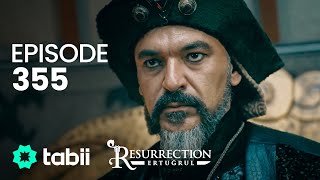 Resurrection: Ertuğrul | Episode 355