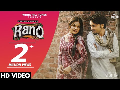 Rano (Official Video) Hassan Manak | Aakarshika Goyal | RANO (Album) | Latest Punjabi Songs 2021