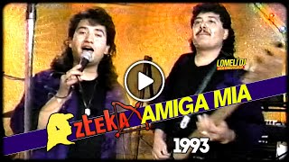 1993 - AMIGA MIA - Grupo Azteka - en vivo #GrupoAzteka -
