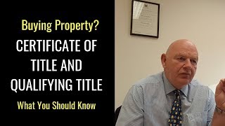 Certificate of Title and Qualifying Title When Purchasing Property-What You Need to Know