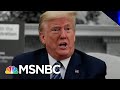 With 62,800+ Dead, Trump Calls U.S. Govt. Response 'Spectacular' | The 11th Hour | MSNBC