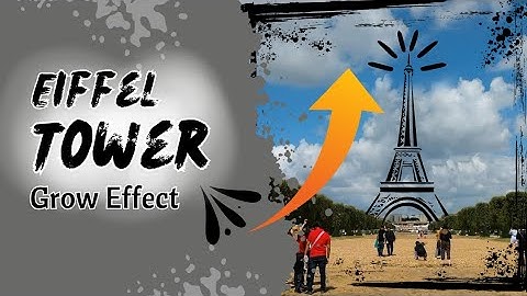 Eiffel Tower Grow Effect | SkyEdits22