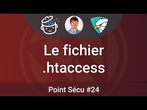 ? Point SECU #24 : Comment gérer le fichier .htaccess ?