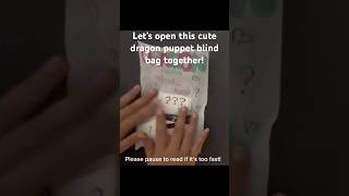 Let’s open this cute dragon puppet blind bag together! #dragonpupets #cutediy #cutestuff #blindbag