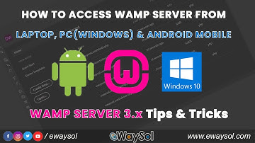 How to access WAMP 3.x from other devices like Windows10 Laptop, PC and Android Mobile | eWaySol