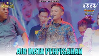 Air Mata Perpisahan I Mahesa music live karanggeneng - lamongan