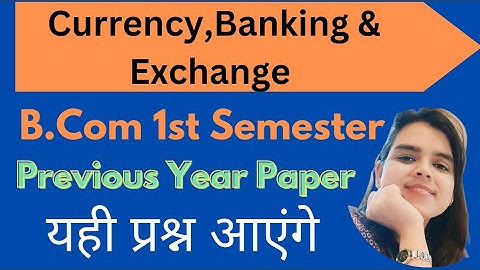 Previous Year Questions Paper|Currency,Banking& Exchange|B.Com 1st Semester|Lucknow University