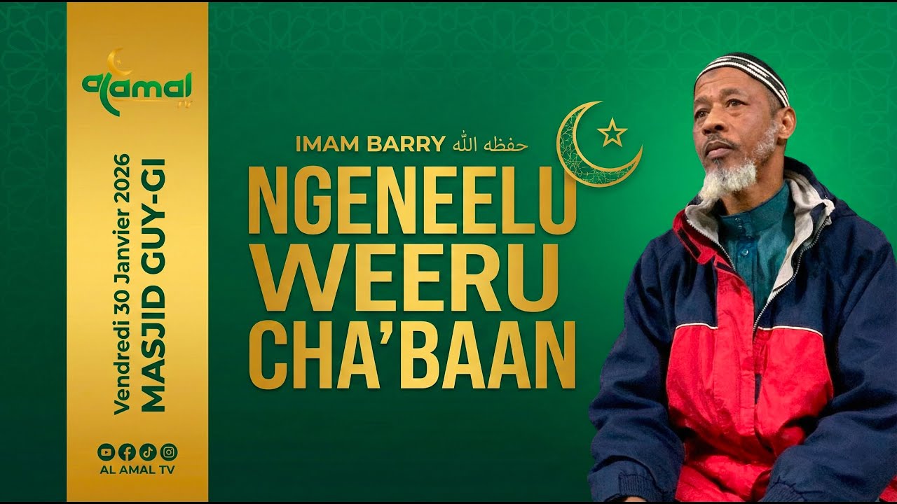 NGENNULU WEERU CHA'BAAN - IMAM BARRY | KHUTBAH JUM'A DU 30-01-26