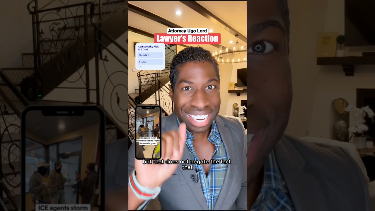 ICE Agents Kick Out By McDonald&rsquo;s Security Without Warrant &mdash;Is That Legal? Attorney Ugo Lord Reacts!
