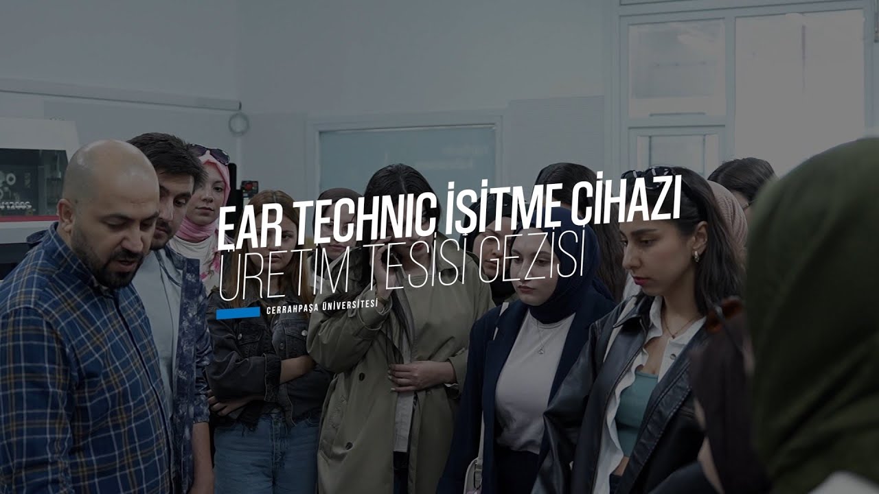 Cerrahpaşa Üniversitesi Odyoloji Öğrecileriyle İşitme Cihazı Üretim Tesisi Gezisi