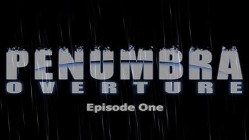 Penumbra Overture Pt 7 | Spiders?!?!