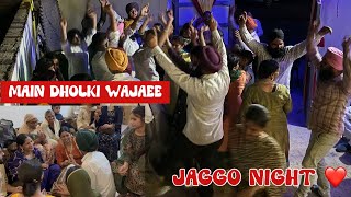 Jaggo night ❤️ || me dholke vajaii 😌 || full enjoyment || part 2 || @prab_ramgarhia
